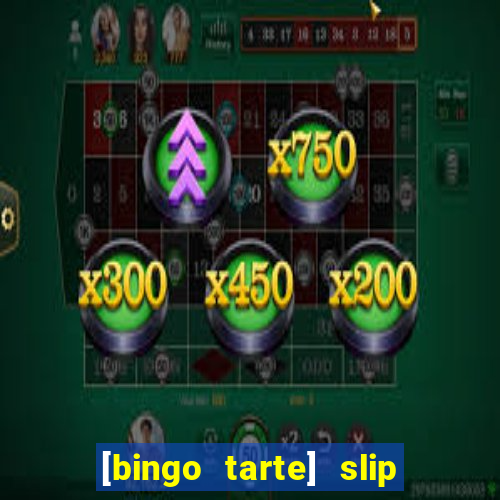 [bingo tarte] slip & stop 1988 part 1